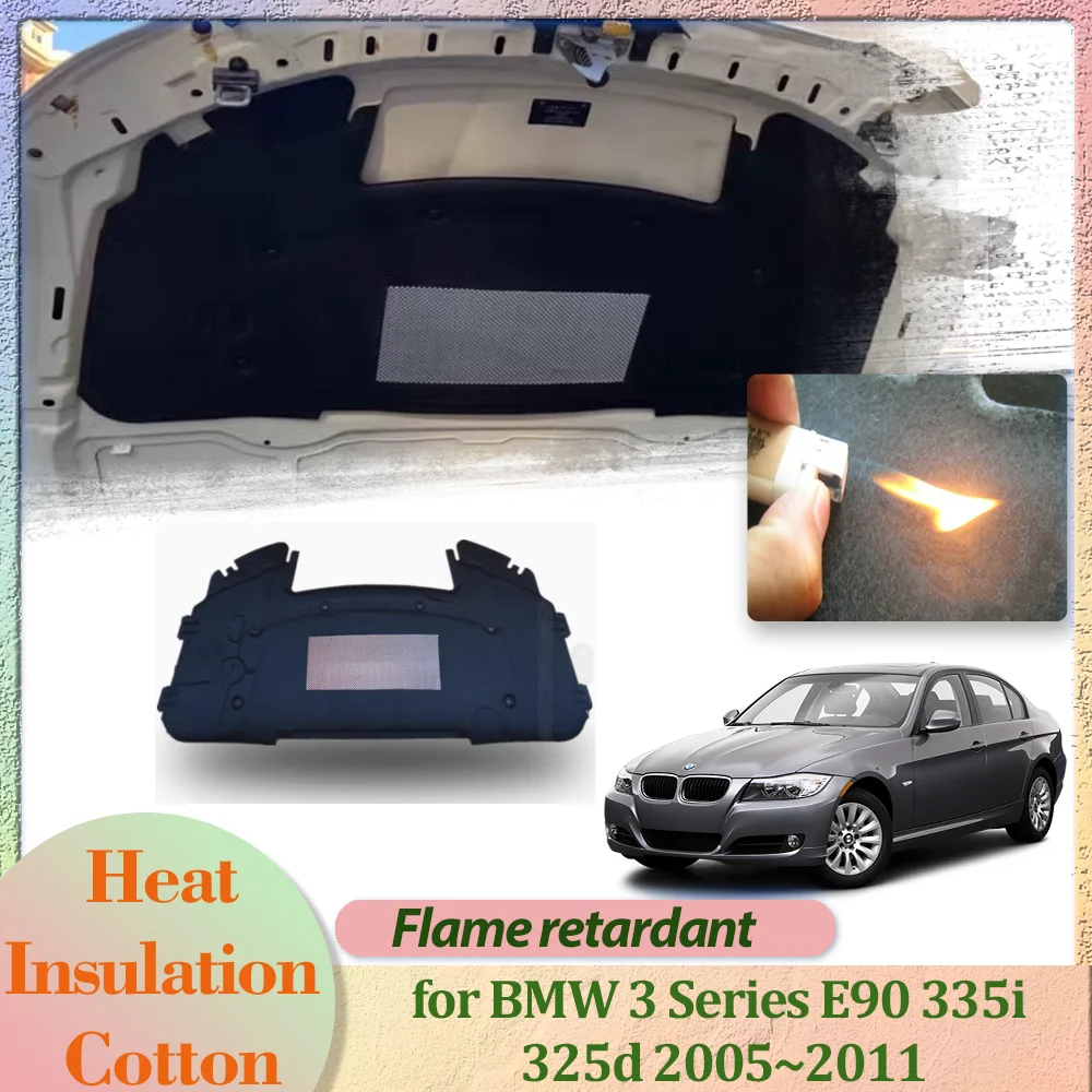 Car Hood Engine Cover for BMW 3 Series E90 335i 325d 2005~2011 2006 Insulation Liner Cotton Soundproof Pad Heat Mat Accessories