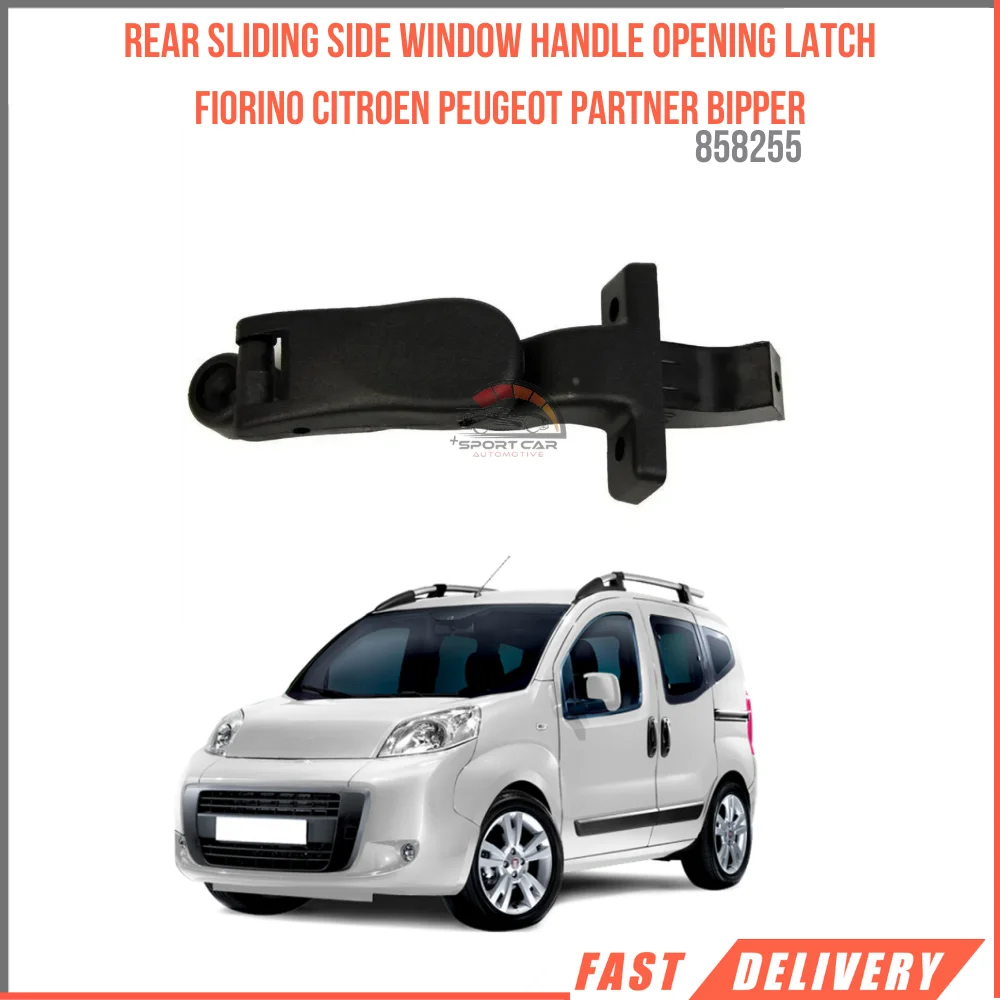 

For Rear sliding side window hand opening latch 858255 Fiat Fiorino Citroen Citroen Peugeot Partner Bipper