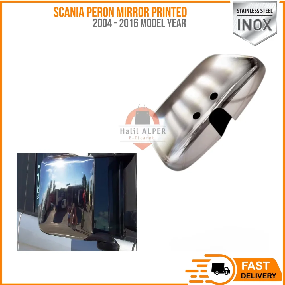 FOR SCANIA PERON MIRROR PRINTED 2004 - 2016 SUITABLE CAR PARTS HIGH QUALITY SATISFACTION FAST SHIPPING