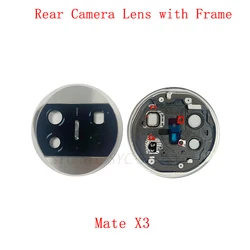 Back Camera Lens Glass with Frame Holder For Huawei Mate X3 Rear Camera Lens with Frame Repair Parts