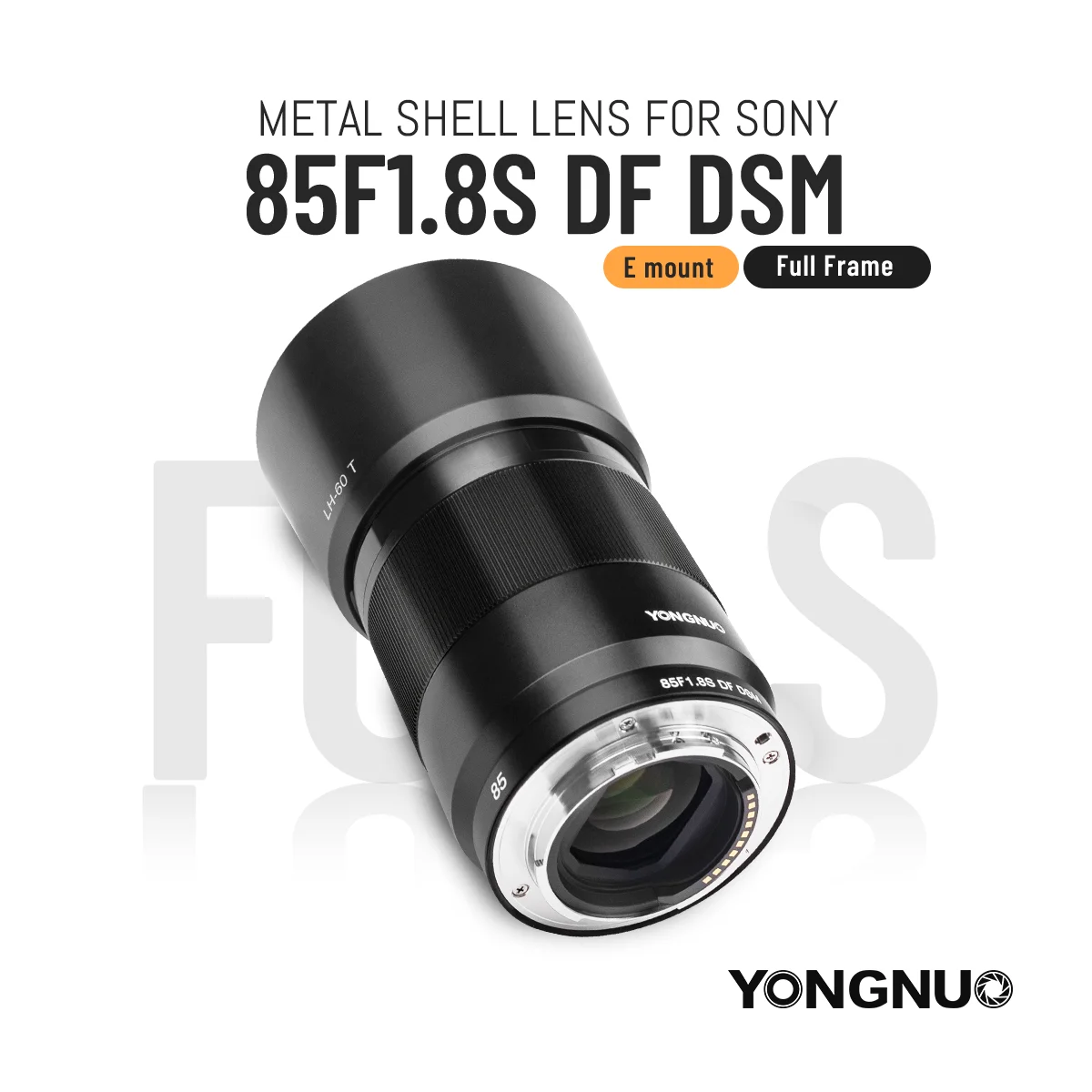 YONGNUO 85F1.8S 85mm Full Frame Lens Auto Focus Camera Large Aperture Lens for Sony E Mount A9 A7RII A7II A6600 A6500