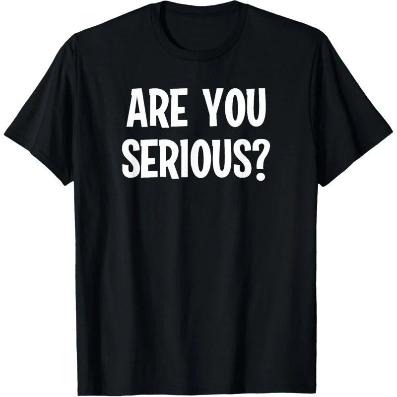 

Funny Are You Serious Joke Sarcastic Family Unisex Adults Short Sleeve T-Shirt Round neck street casual short sleeve T-shirt Pur