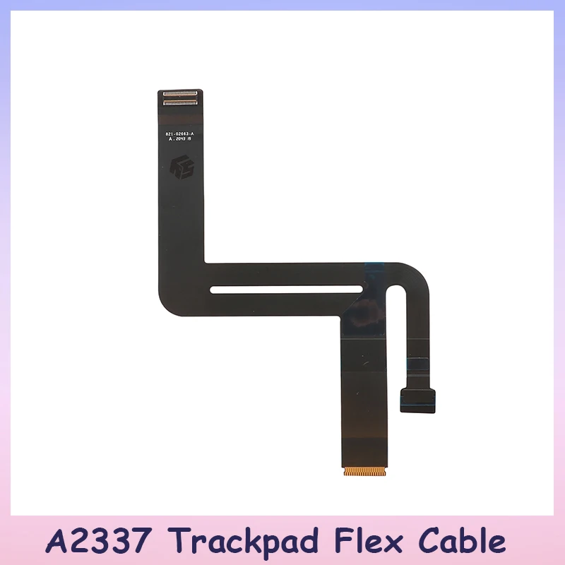 

New Trackpad Cable Replacement For Macbook Air 13'' A2337 2020 Touchpad Flex Cable 821-02663-A