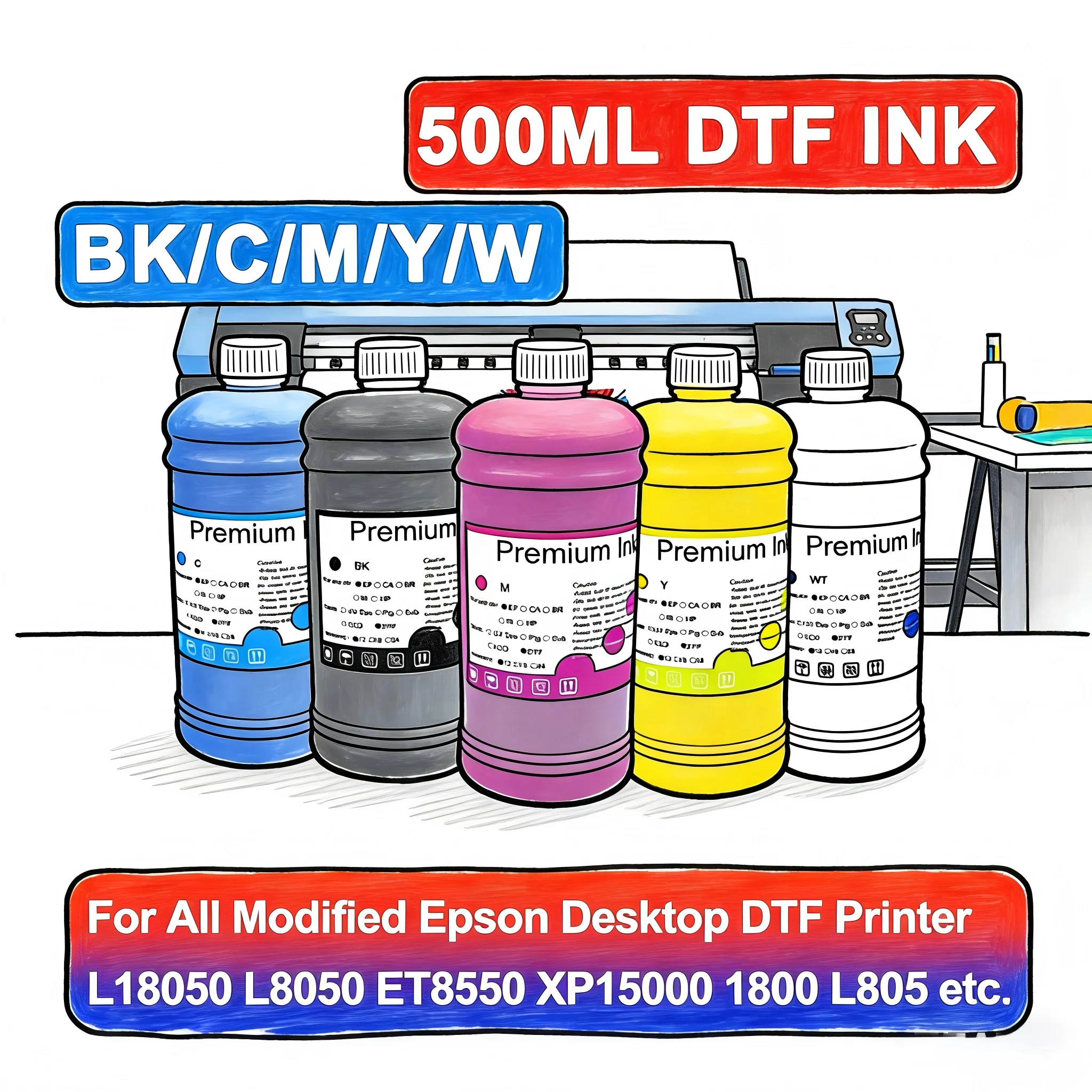 

500ML DTF Ink 4 Color + White for Epson L18050 L8050 ET8550 XP15000 L1800 L805, Premium PET Film Transfer Ink for Modified DTF P