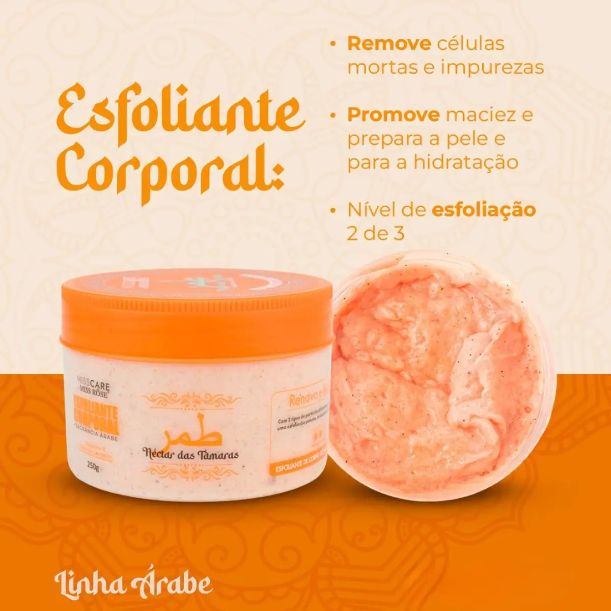 Esfoliante Corporal Fragrância Árabe Néctar das Tâmaras 250g - Miss Rôse