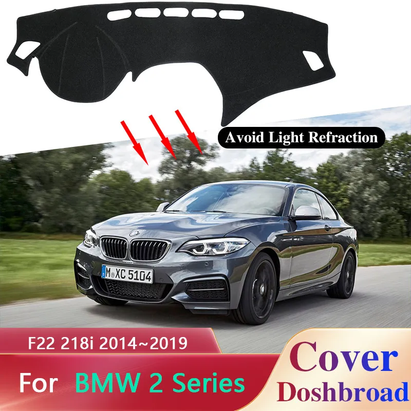 

Накладка на приборную панель, коврик, коврик для приборной панели для BMW 2 серии F22 F45 218i 220i 2014 ~ 2019 2015 2016 2017 2018, солнцезащитный козырек, защита от грязи и солнца, аксессуары