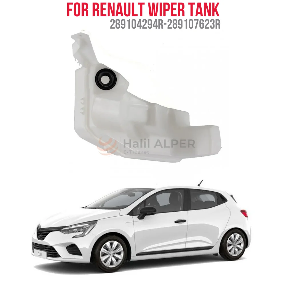 

For WIPER TANK CLIO IV HB OEM 289104294R-289107623R SUPER QUALITY HIGH SATISFACTION AFFORDABLE PRICE FAST DELIVERY