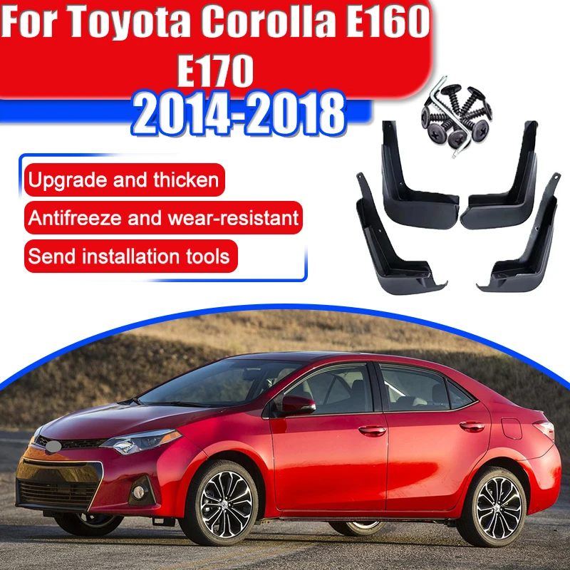 For Toyota Corolla Altis E160 E170 2014~2018 2015 Mudguard Guard Fender Car Accessories Front Rear Splash Guards Anti-splash ABS