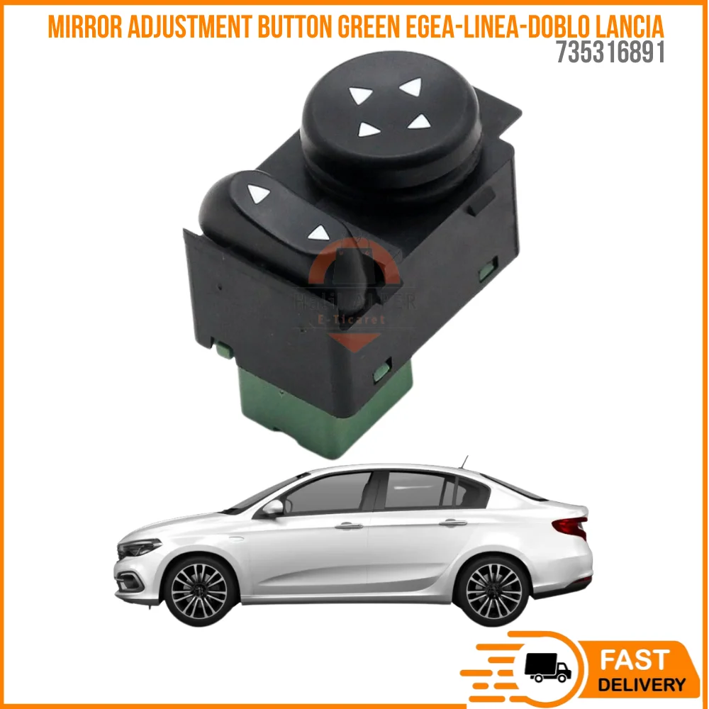 For MIRROR ADJUSTMENT BUTTON GREEN EGEA-LINEA-DOBLO ORJ.FIAT LANCIA OEM 735316891 SUPER QUALITY HIGH SATISFACTION AFFORDABLE PRI