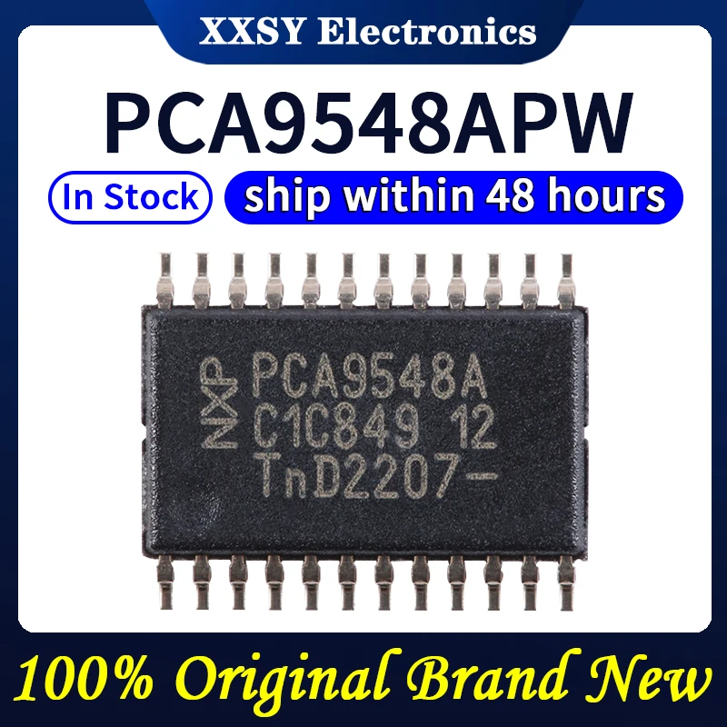 

PCA9548APW PCA9548A TSSOP-24 100% Quality Original New