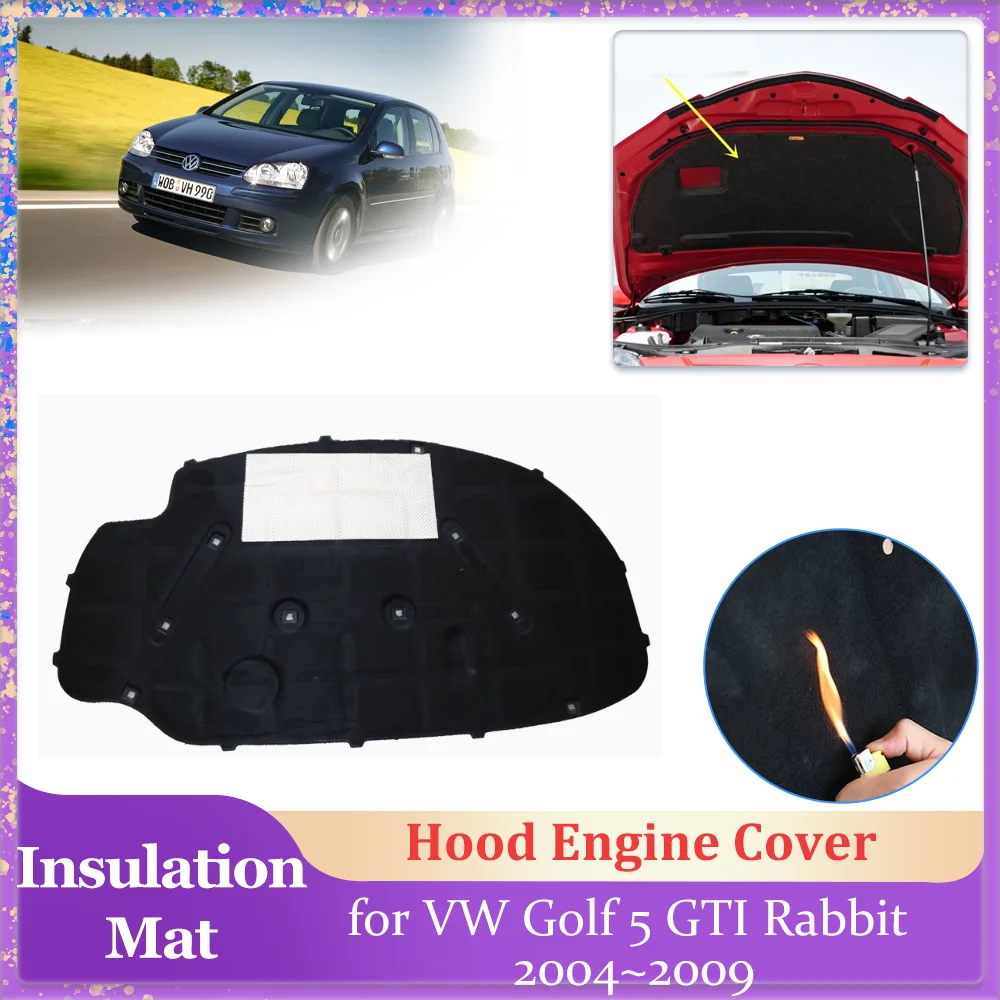 

Hood Insulation Pad for Volkswagen VW Golf 5 Mk5 GTI Rabbit 2004~2009 Engine Cover Liner Cotton Soundproof Heat Mat Accessories