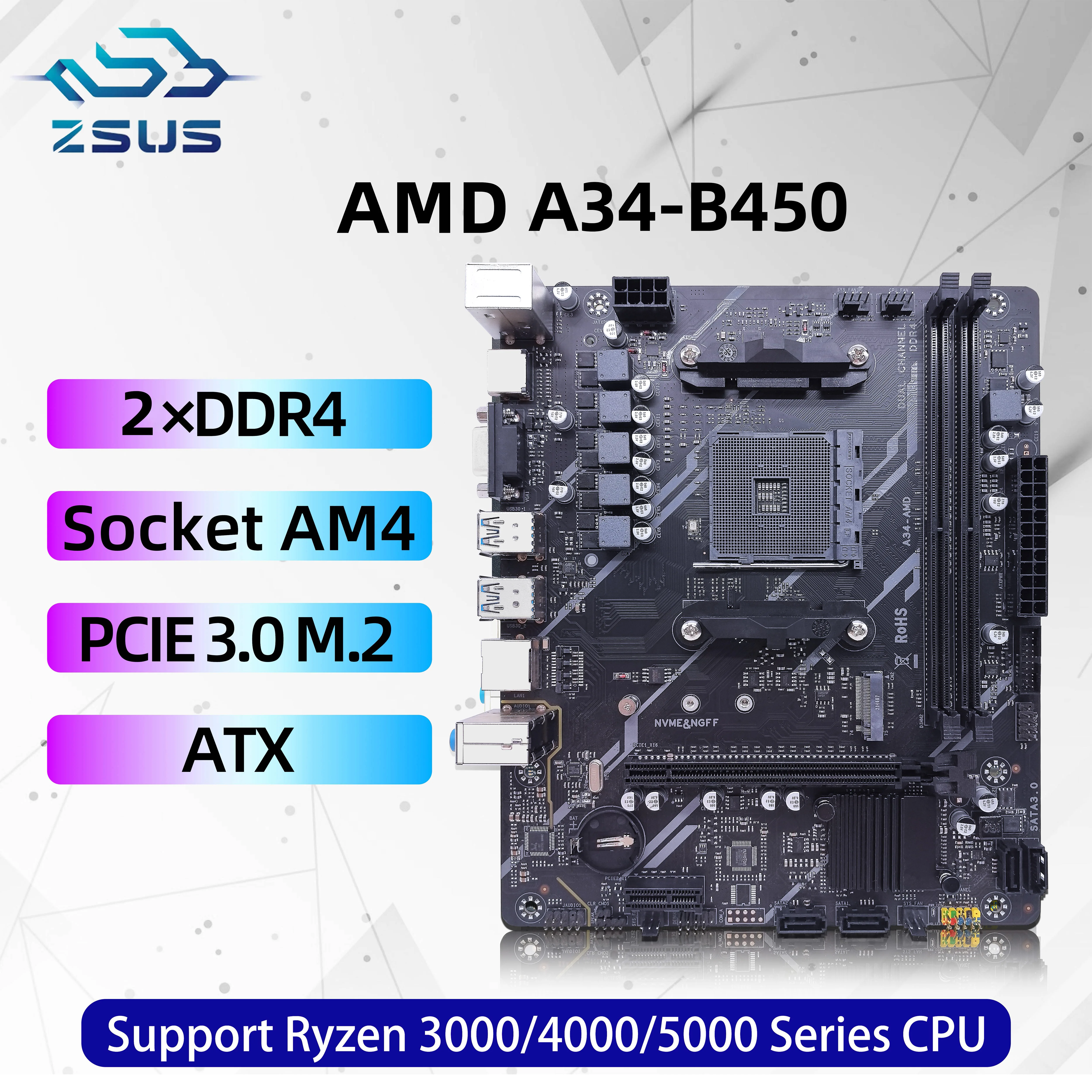 ZSUS A34-B450 AMD Motherboard Dual-channel DDR4 Memory  M.2 NVME PCIe 3.0 AM4 ATX Mainboard Supports Ryzen 4000 5000 5000G CPU