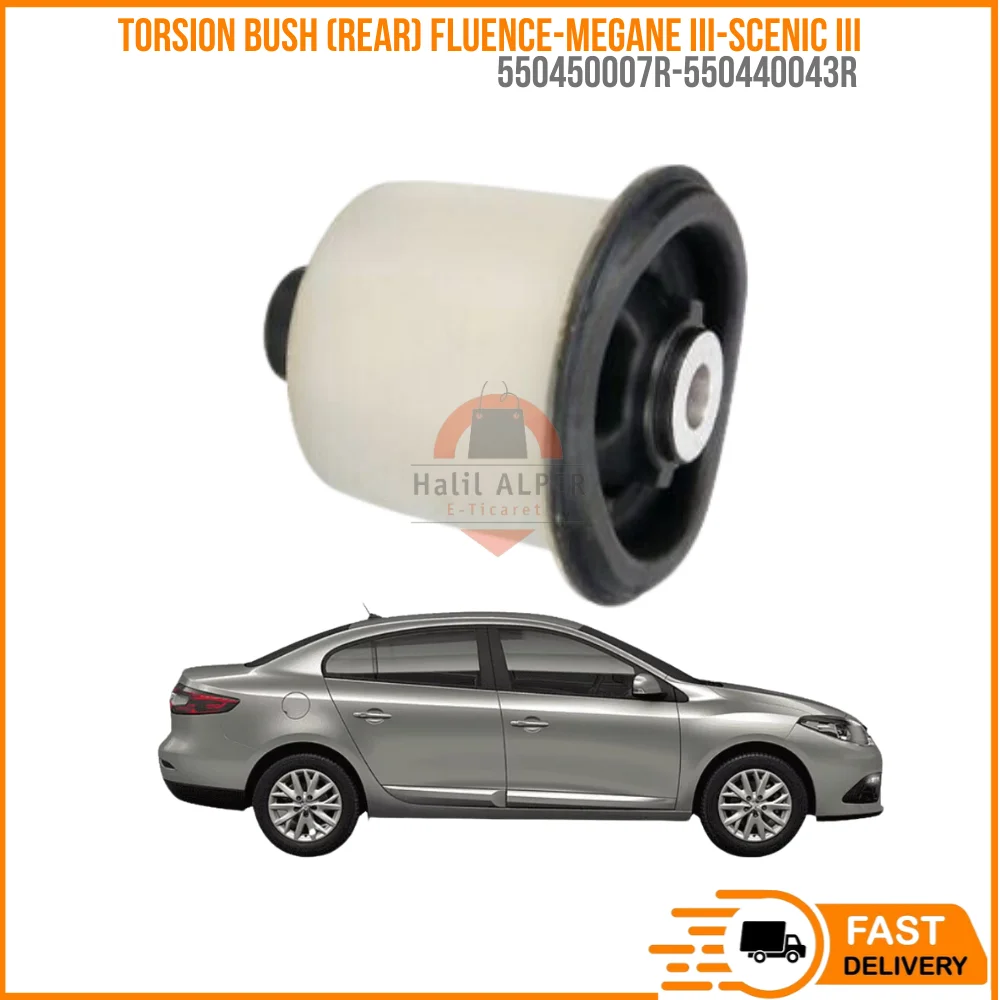 

FOR TORSION BUSH (REAR) FLUENCE-MEGANE III-SCENIC III 1.5 DCI-1.6 16V OEM 550450007R-5504440043R SUPER QUALITY HIGH SATISFACTION