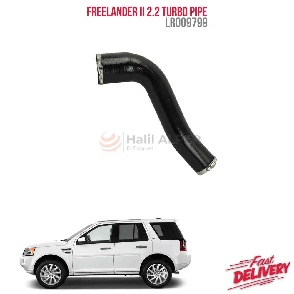 

FOR FREELANDER II 2.2 TURBO PIPE LR009799 HIGH QUALITY CAR PARTS REASONABLE PRICE DURABLE SATISFACTION