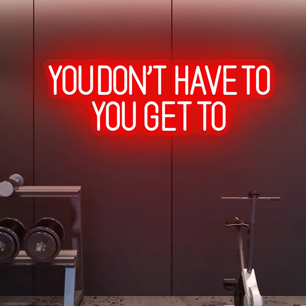 Motivational Neon Sign Inspirational Quote Wall Art You Don't Have To You Get To Sign for Bedroom Game Room Gym Home Office Deco