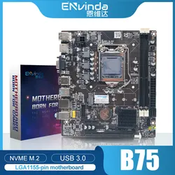 ENVINDA B75 Motherboard LGA 1155 Dual Channel DDR3 Memory SATA III USB 3.0 For Intel Core I7 I5 I3 Xeon CPU B75 Mainboard