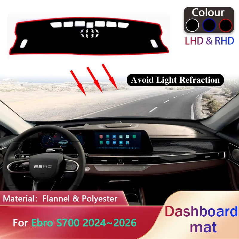 

Чехол на приборную панель автомобиля для Ebro S700 2024 ~ 2026 2025, антигрязный вкладыш, противоскользящий коврик, солнцезащитный коврик, коврик для приборной панели, аксессуары для ковров