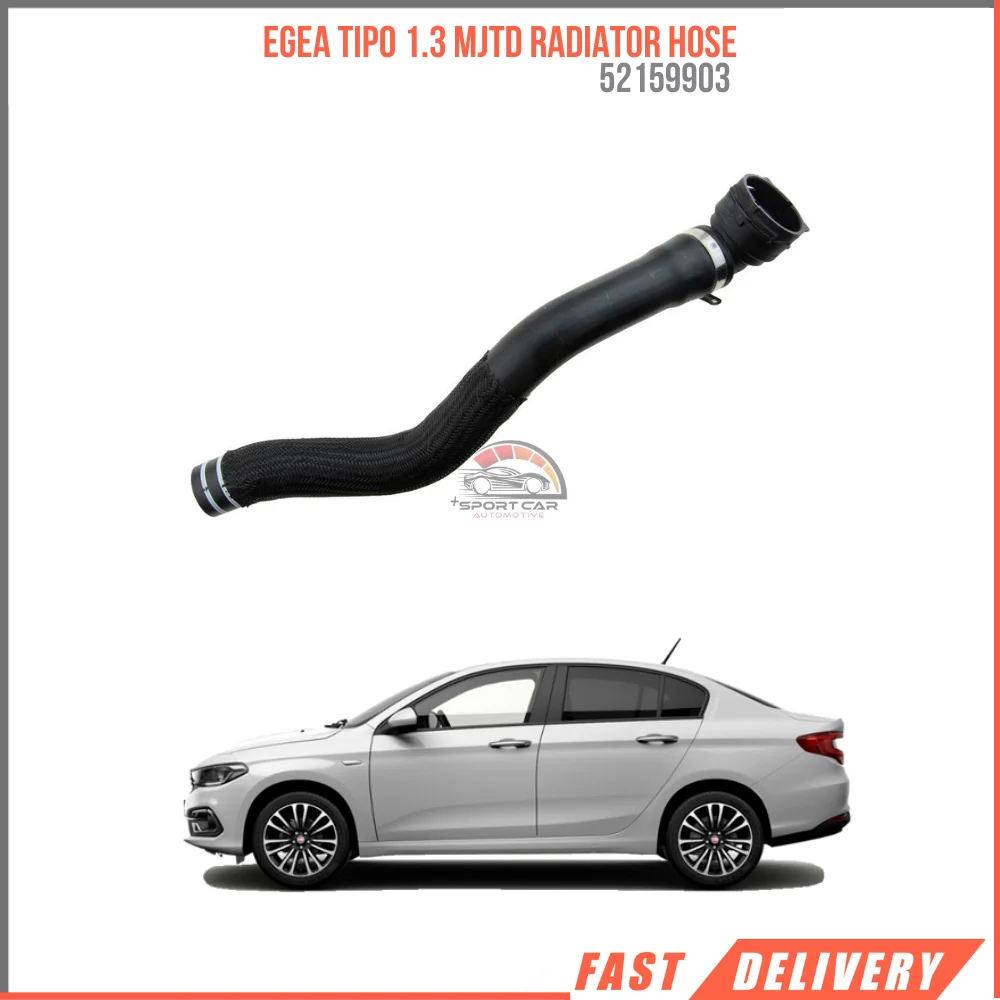 

FOR EGEA TIPO 1.3 MJTD RADIATOR HOSE 52159903 HIGH QUALITY VEHICLE PARTS REASONABLE PRICE FAST SHIPPING SATISFACTION