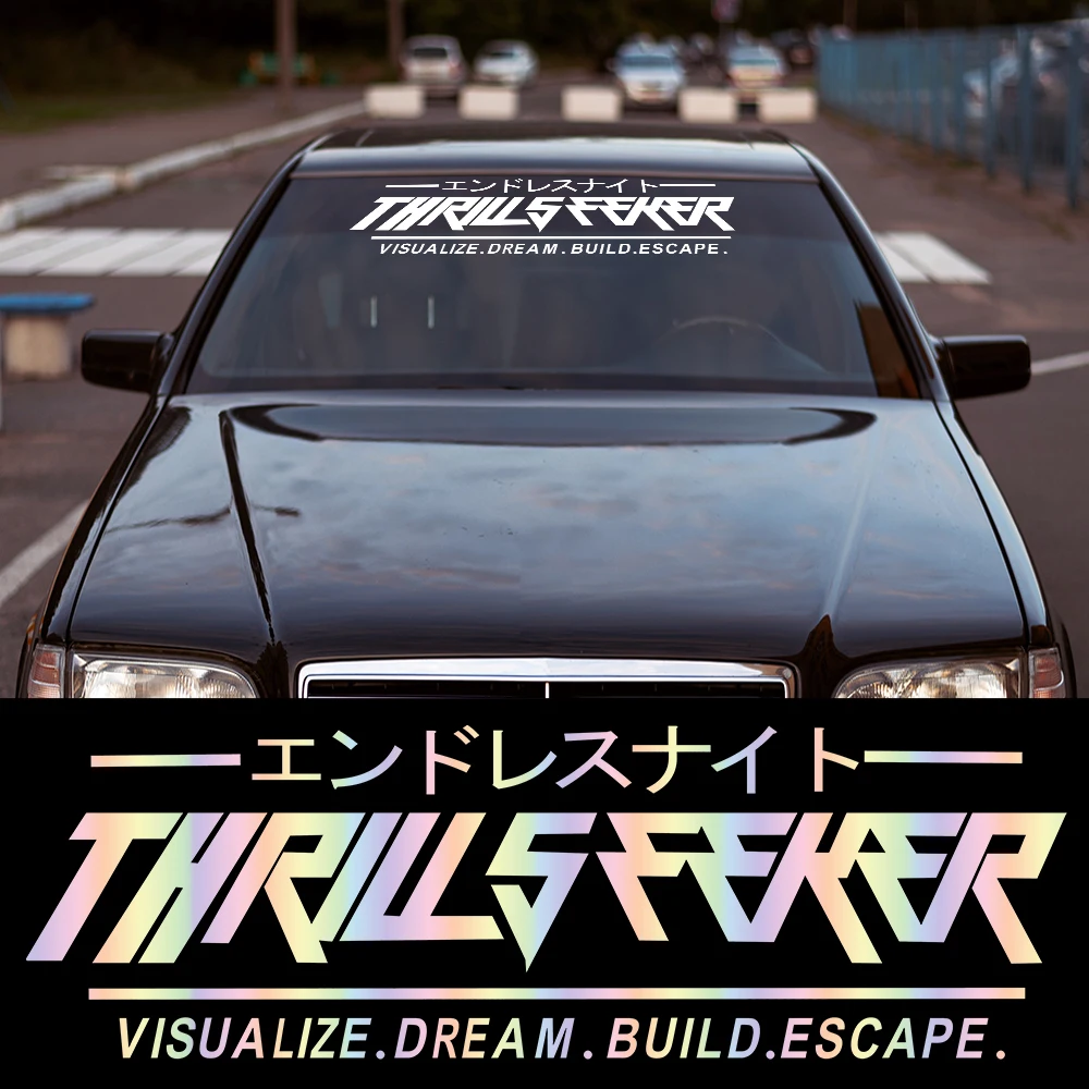 THRILL SEEKER Car Stickers JDM Windshield Banner Motivation Dream Build Escape After The File Glass Decoration Vinyl Decals
