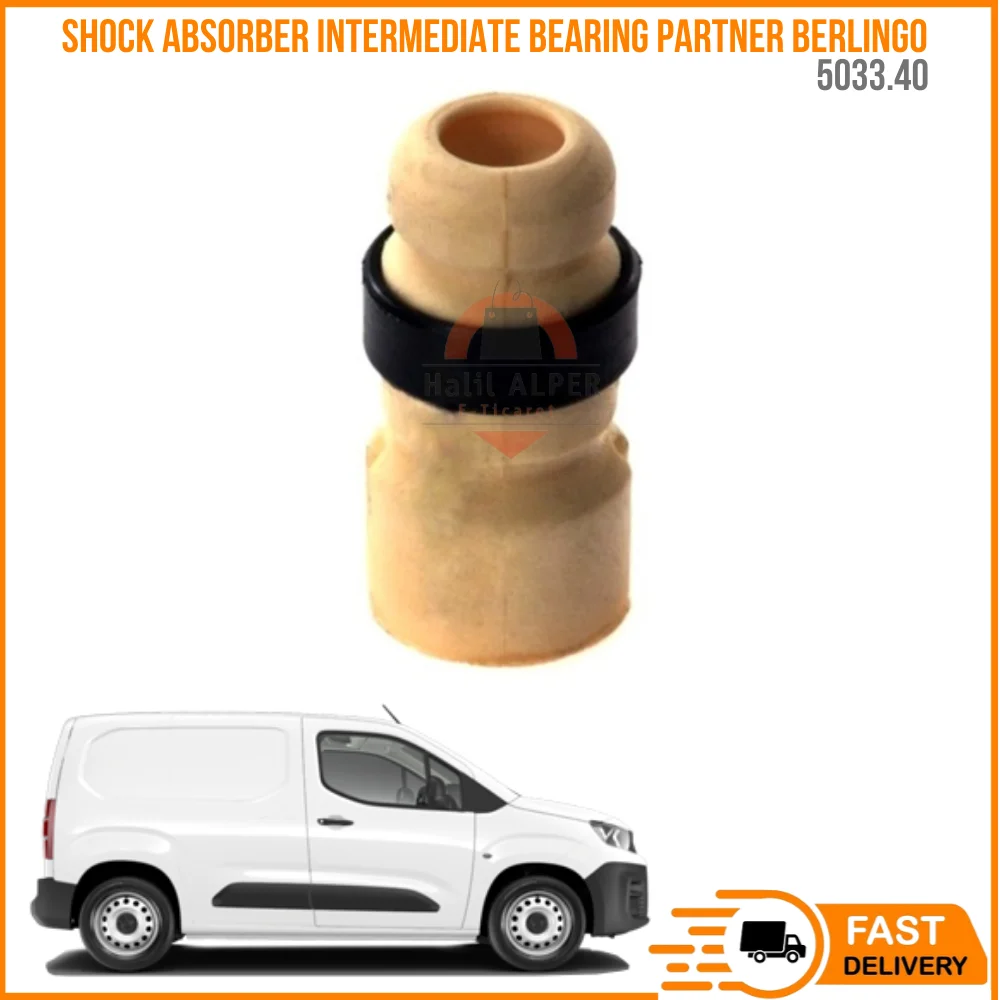 

FOR SHOCK ABSORBER INTERMEDIATE BEARING MOUNT PARTNER BERLINGO OEM 5033.40 SUPER QUALITY HIGH SATISFACTION REASONABLE PRICE FAST