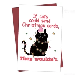 Funny Black Cat Christmas Card with Envelope,If Cats Could Send Christmas Cards,Humorous Christmas Greeting Card for Cat Lovers