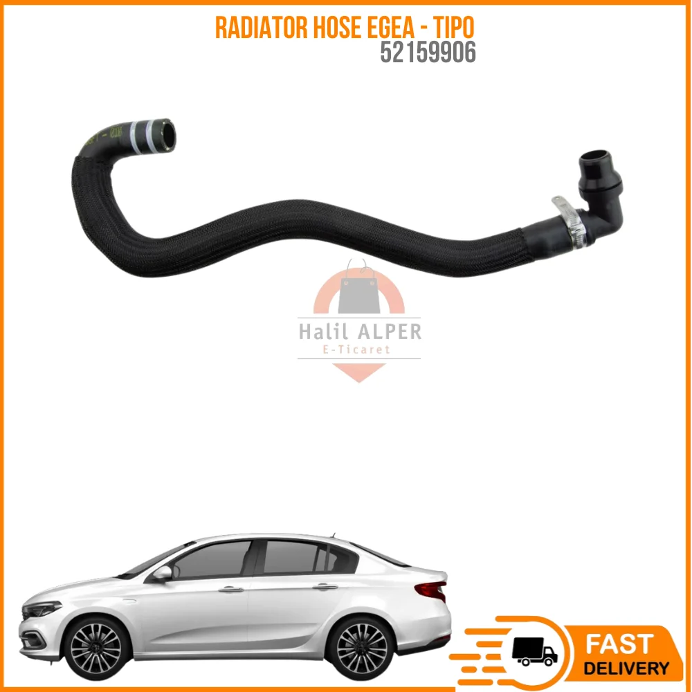 For RADIATOR HOSE EGEA-TIPO 1.3 MJTD OEM 52159906 SUPER QUALITY HIGH HIGH SATISFACTION AFFORDABLE PRICE FAST DELIVERY