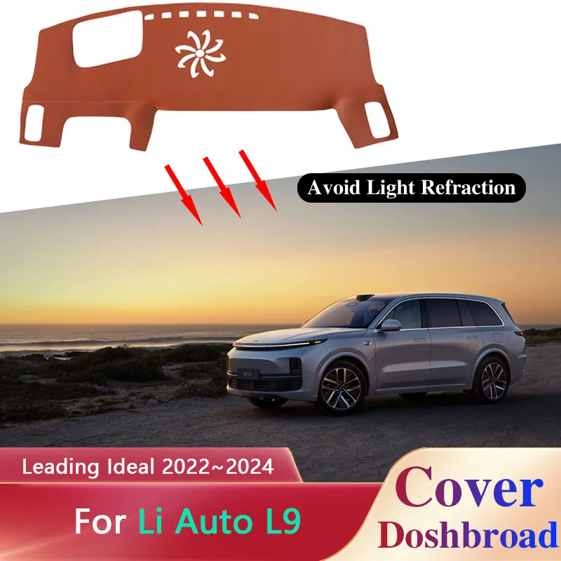 

Car Dashboard Cover for Li Auto L7 L8 L9 Leading Ideal 2022~2024 Mat Carpet Dashmat Liner Sunshade Rug Anti-dirty Pad Accessorie