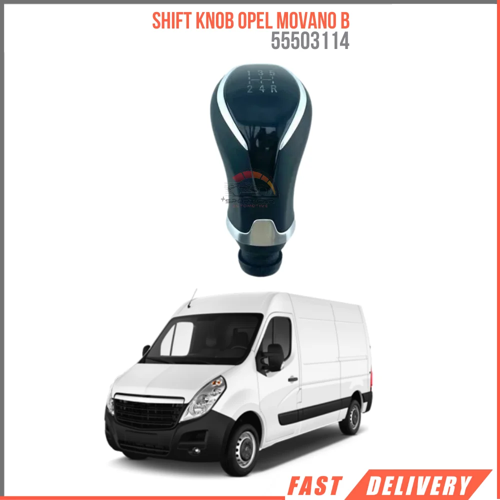 

FOR SHIFT KNOB OPEL MOVANO B 10 55503114 REASONABLE PRICE FAST SHIPPING HIGH QUALITY VEHICLE PARTS