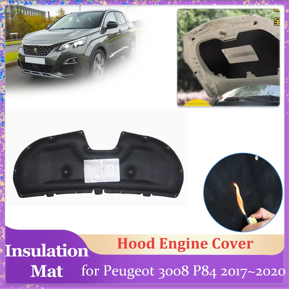 

Car Hood Insulation Pad for Peugeot 3008 P84 2017~2020 2018 2019 2020 Engine Cover Liner Cotton Soundproof Heat Mat Accessories