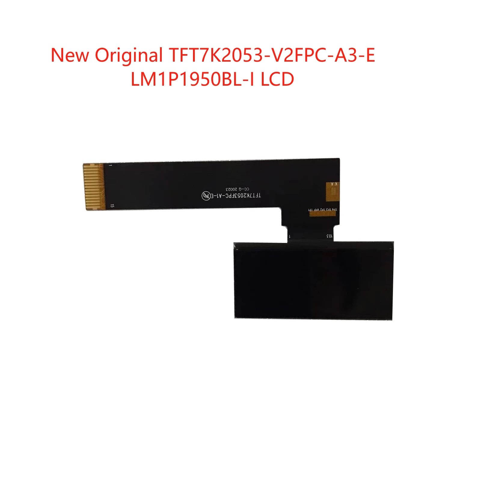 New Orginal LCD Display for TFT7K2053-V2FPC-A3-E LM1P1950BL-I Screen Repair/Replacement