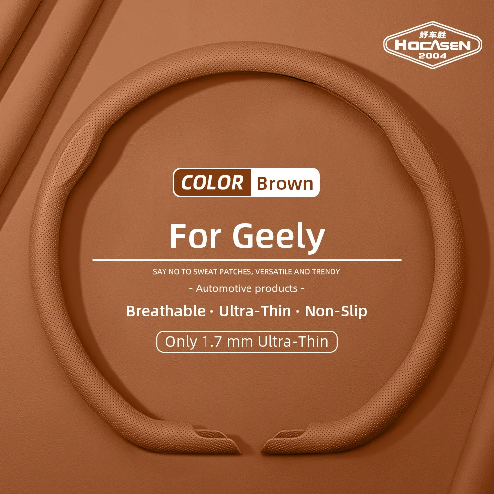 Suitable for Geely Nappa Leather Car Steering Wheel Cover, Ultra-Thin, Non-Slip, Breathable, with Holes, for Monjaro, Coolray, Binyue, Emgrand, Okavango, Starray, Galaxy, Starship, Boyue L, Ex5, Preface, Tugella