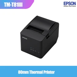 80mm Thermal Printer Epson TM-T81III Desktop POS Thermal Receipt Printer Epson TM-T100W for Kitchen Supermarket M532A