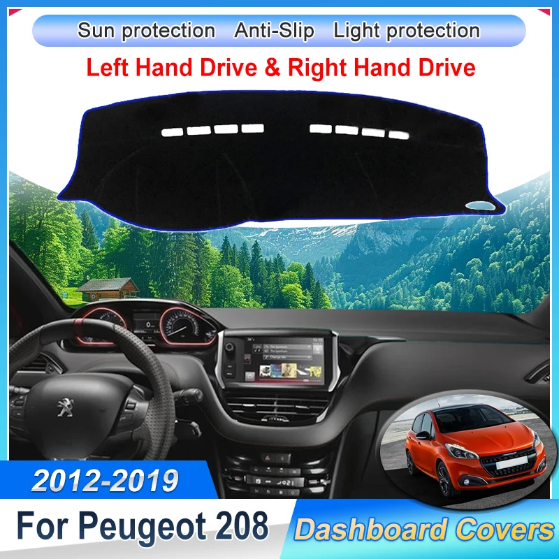 

LHD RHD For Peugeot 208 2012~2019 2013 2014 2015 2014 2013 Car Dashboard Cover Mat Sun Shade Carpet Pad Anti-dirty Accessories