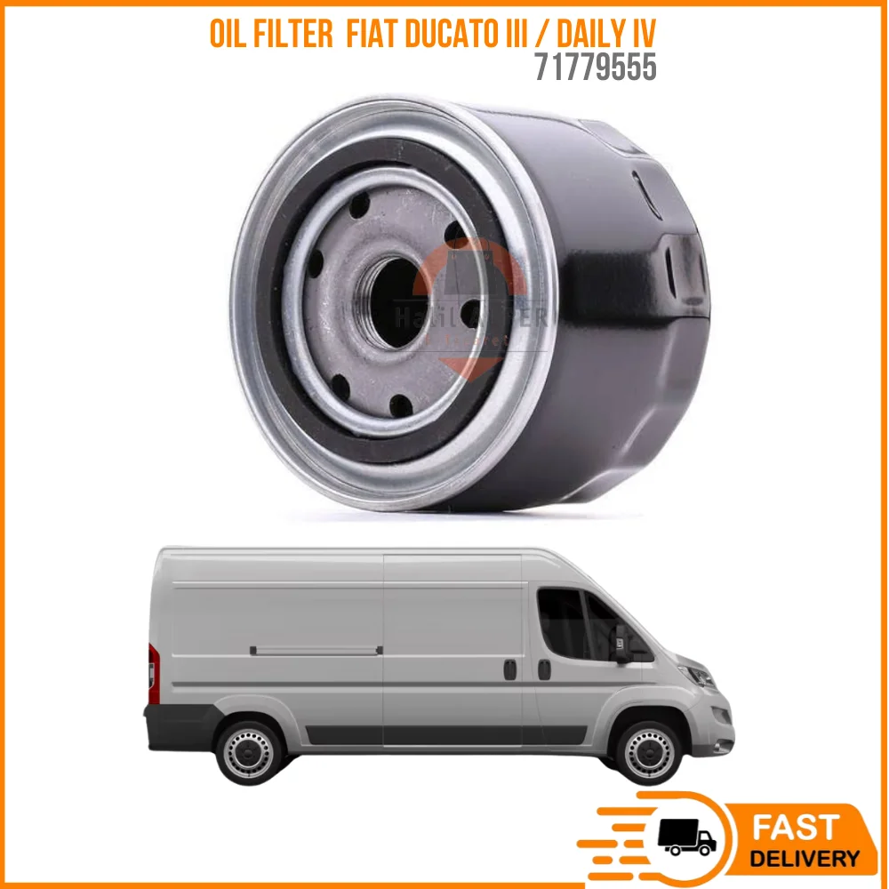 

FOR OIL FILTER FIAT DUCATO III / DAILY IV 2.3 MTJ OEM 71779555 SUPER QUALITY HIGH SATISFACTION AFFORDABLE PRICE FAST DELIVERY