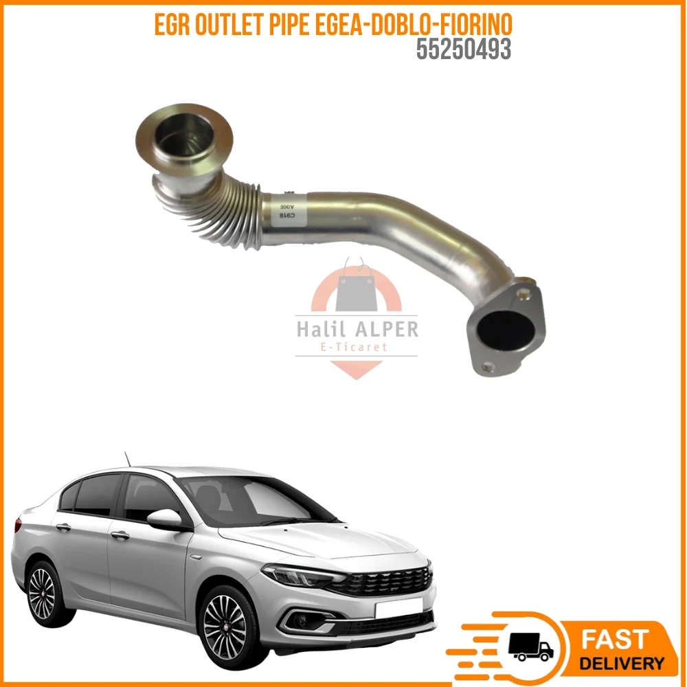 For EGR OUTLET PIPE EGEA-DOBLO-FIORINO 1.3 MTJ EURO 6 OEM 55250493 SUPER QUALITY HIGH SATISFACTION AFFORDABLE PRICE FAST DELIVER