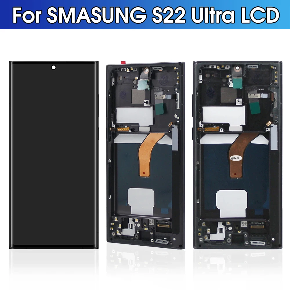 S22 Ultra Super AMOLED Screen for Samsung Galaxy S22 Ultra 5G S908B S908B/DS Lcd Display Digital Touch Screen with Frame Parts