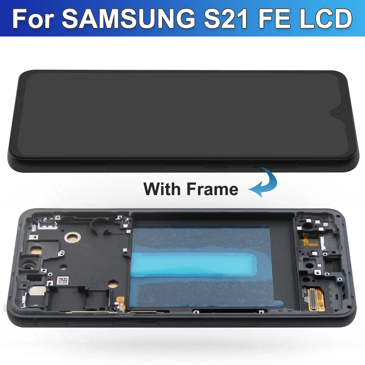 Amoled S21FE Display For Samsung S21 FE 5G lcd display +Frame G990 G990U G990B/DS G990E touch screen Digitizer Replacement