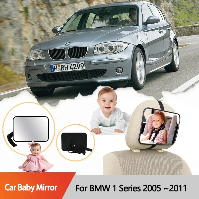 For BMW 1 Series E81 E82 E87 E88 2005 ~2011 MK1 Car Rear Seat Mirror Baby Child Seat Safety MirrorAdjustable Wide Monitor Square