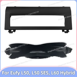 Compatible For ( Eufy L50, L50 SES, L60 Hybrid ) Replacement Parts Brush Guard Brush Cover Accessories