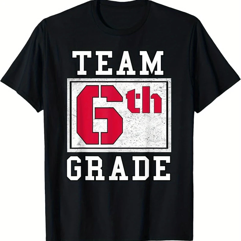 

6th Grade Teacher 6 Sixth Grader Boy Girl Back To School T-Shirt pure cotton breathable T-shirt pattern short sleeved T-shirt