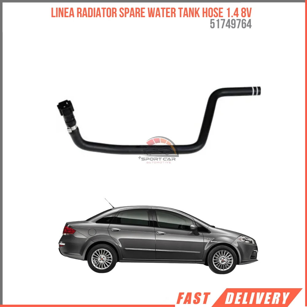 

FOR LINEA RADIATOR SPARE WATER TANK HOSE 1.4 8V 51749764 REASONABLE PRICE DURABLE SATISFACTION FAST DELIVERY HIGH QUALITY