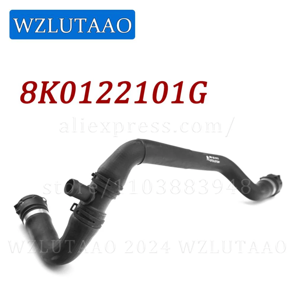 Front Upper Forward Radiator Hose 8K0122101G 8K0 122 101 G For Audi A4 A5 S4 Q5 1.8T 2.0T 2010-2017