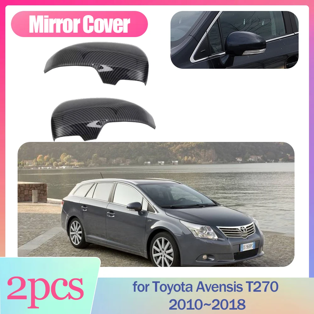 

Car Mirror Cover for Toyota Avensis T270 2010~2018 2011 2012 2013 Cap Wing Carbon Fiber Black Trim Shell Sticker Part Accessorie