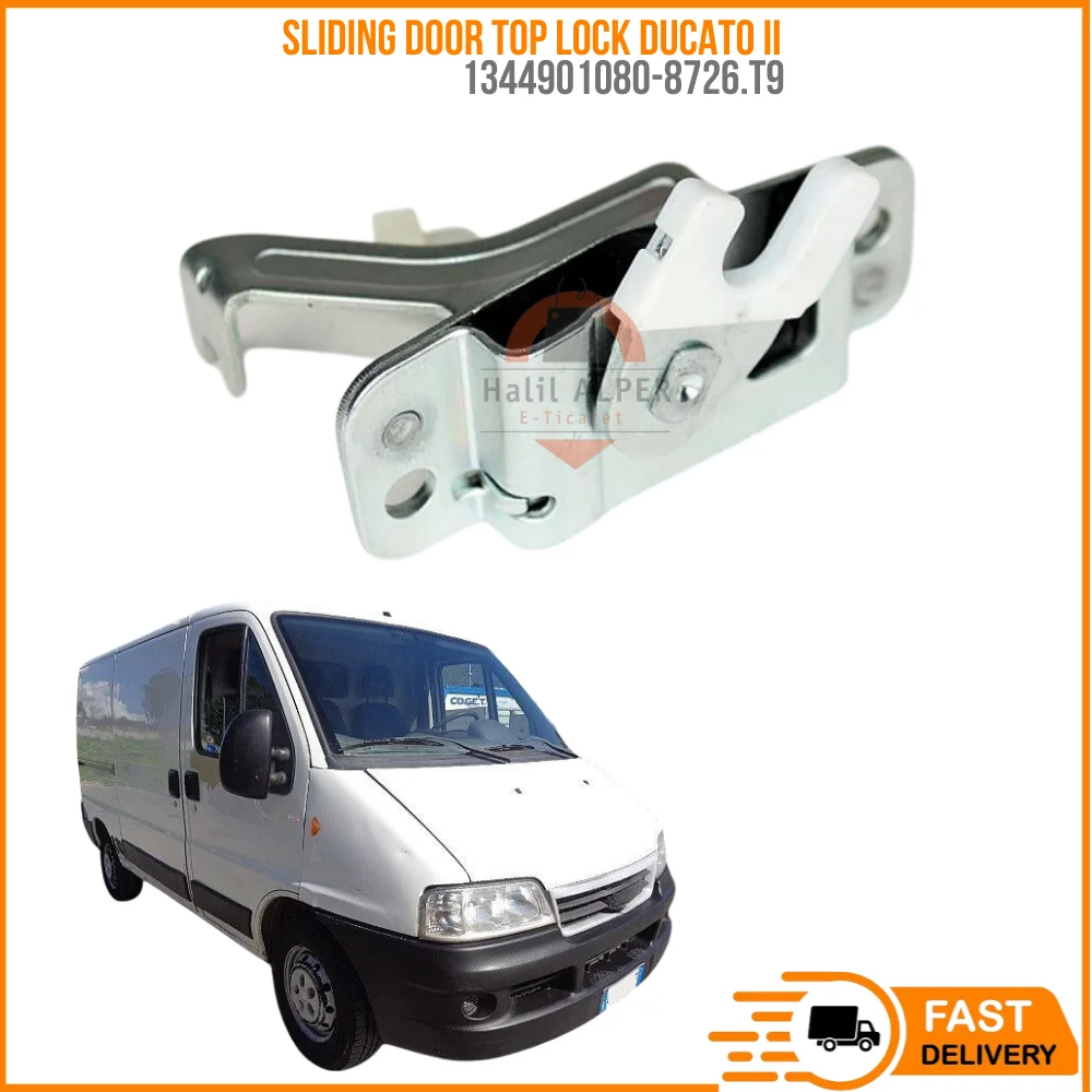 

FOR SLIDING DOOR TOP LOCK DUCATO II OEM 1344901080-8726.T9 SUPER QUALITY HIGH SATISFACTION REASONABLE PRICE FAST DELIVERY