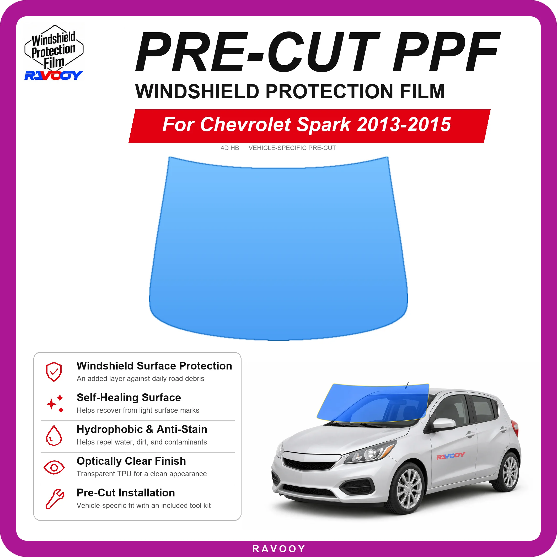 RAVOOY Pre-Cut Front Windshield Protection Film For Chevrolet Spark 4D HB 2013-2015 6.5mil Clear TPU UV Blocking Hydrophobic Kit