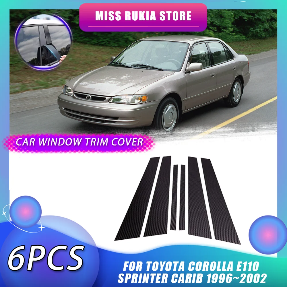 Car Window Trim Cover for Toyota Corolla E110 Sprinter Carib 1996~2002 Carbon Fiber Silver Pillar Posts Sticker Door Accessories