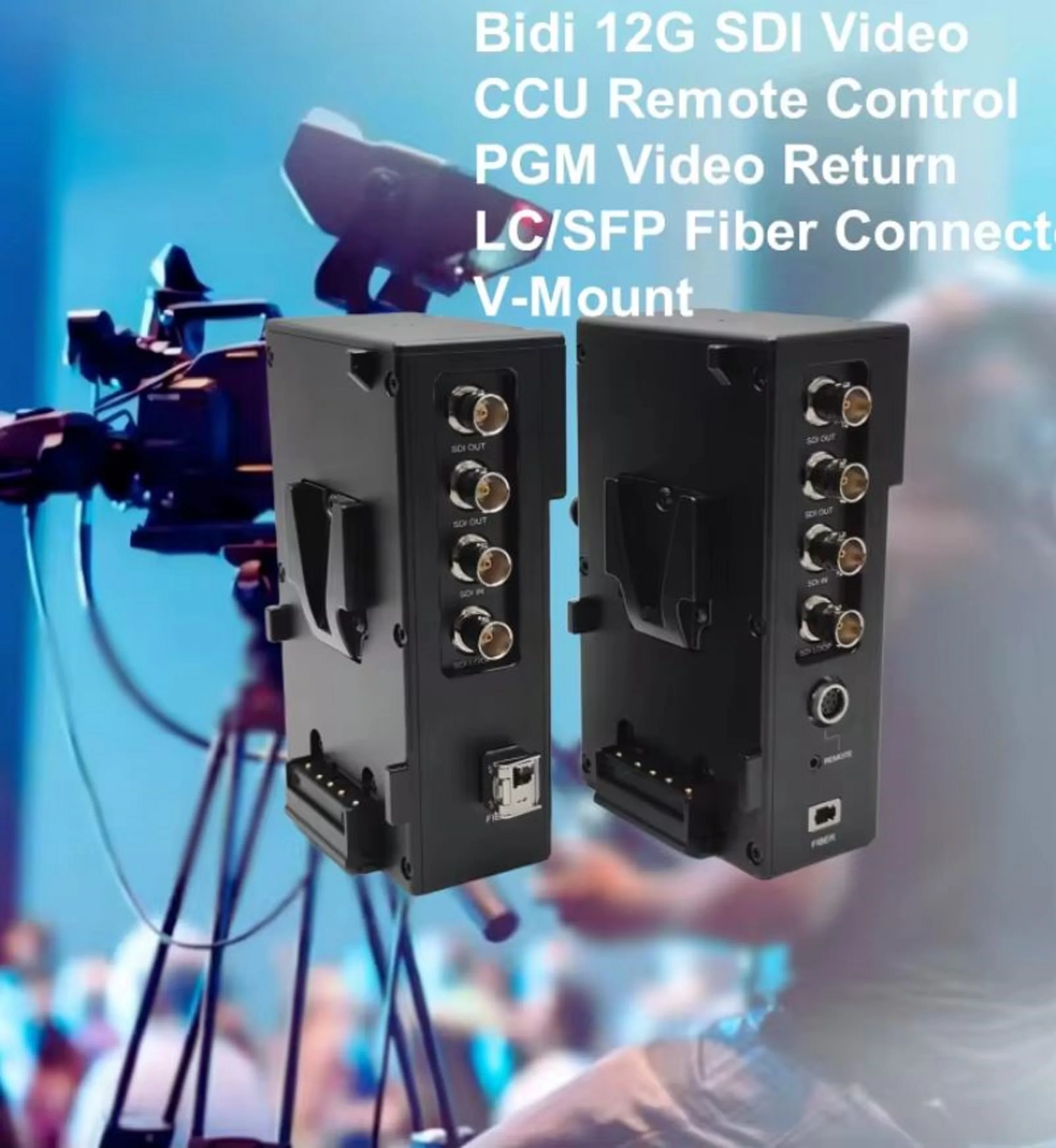CCU Remote Control 4K Video Transmissions in Live Production With 12G SDI, PGM Return Video