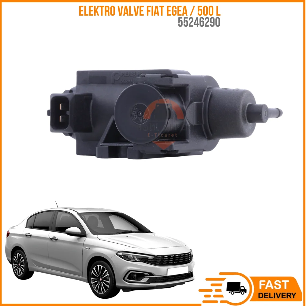 

For ELEKTRO VALVE FIAT EGEA / 500 L OEM 55246290 SUPER QUALITY HIGH SATISFACTION AFFORDABLE PRICE FAST DELIVERY