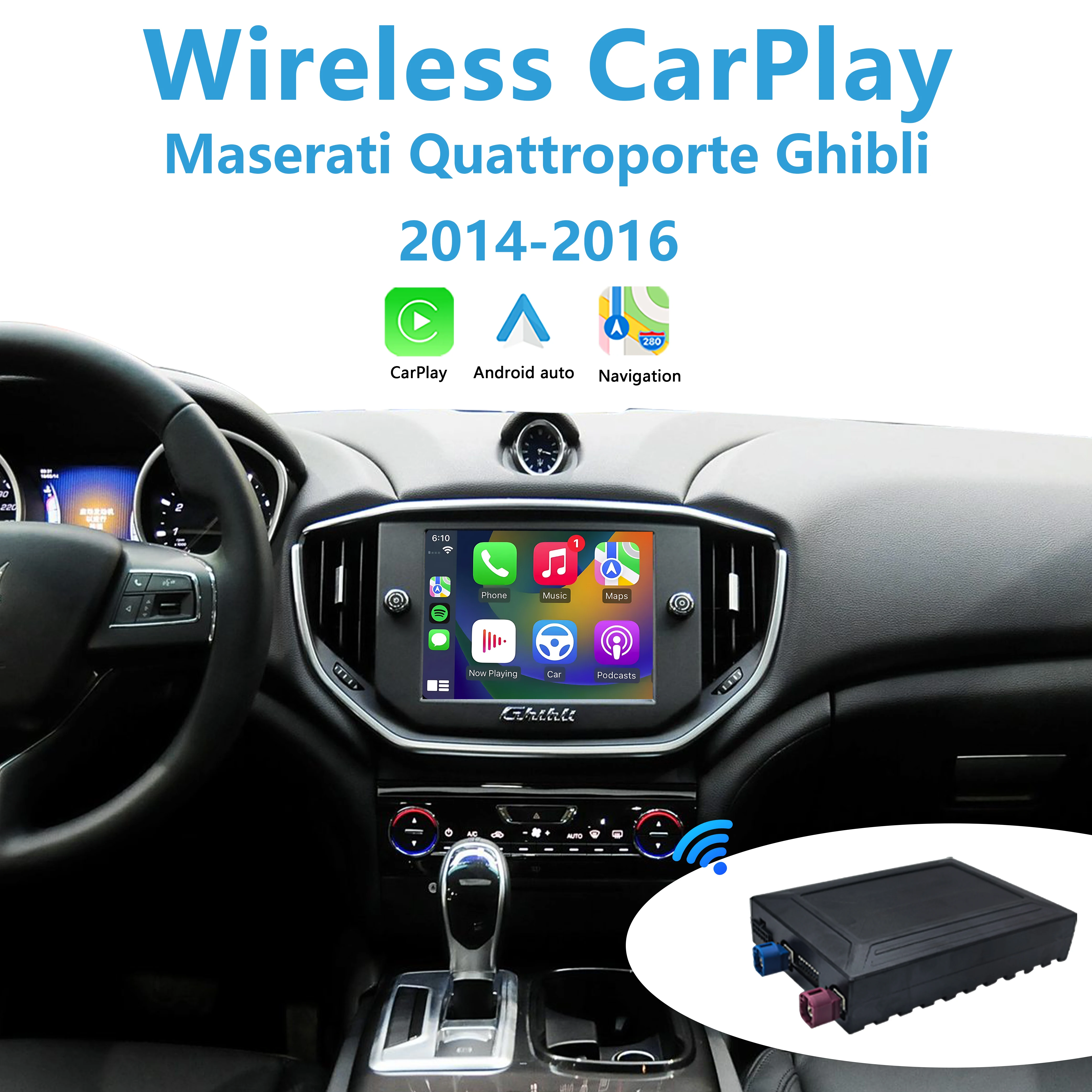 

Apple CarPlay for Maserati Ghibli Quattroporte 2014-2016 Add Wireless Android Auto Reverse Camera Plug&Play No Need Code