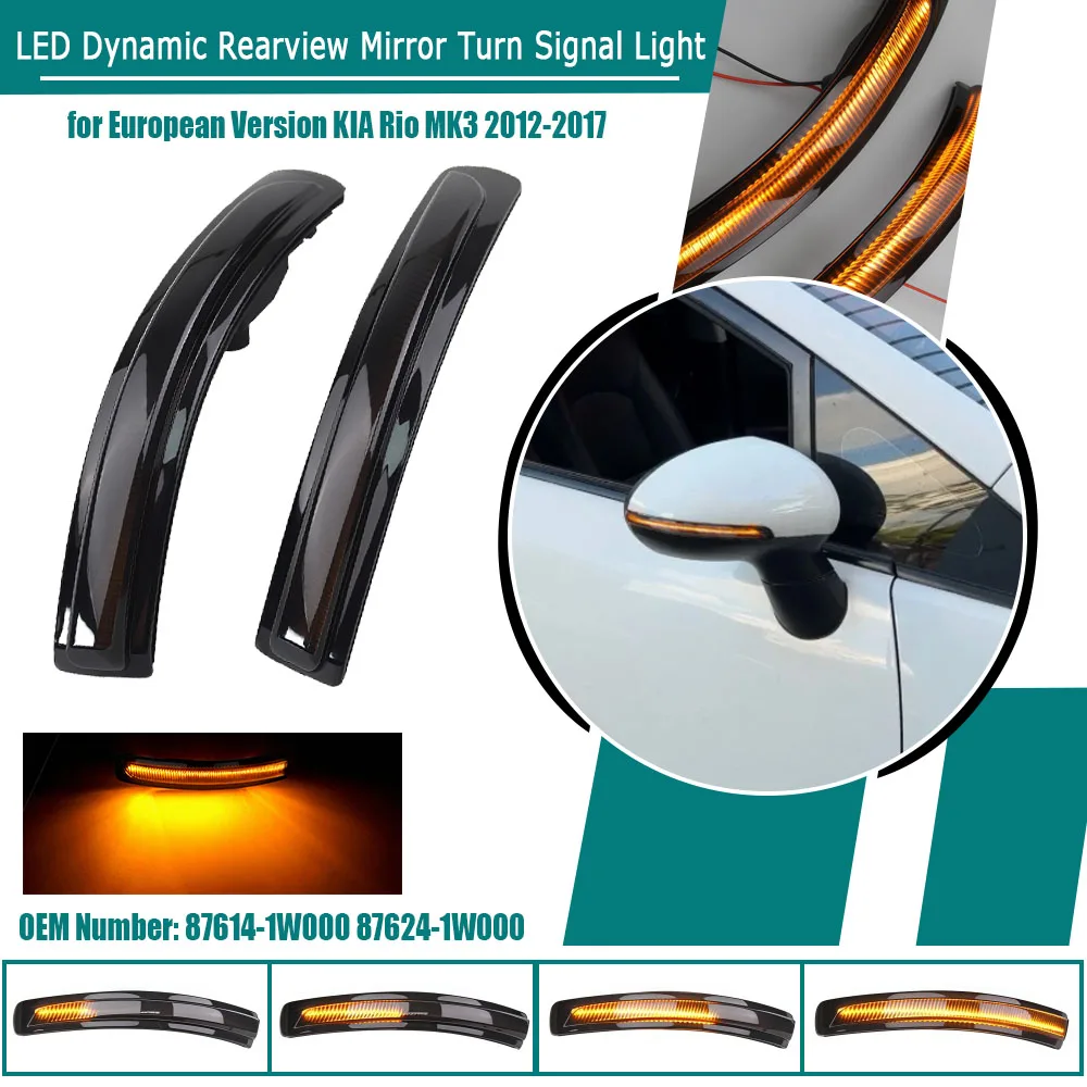 Dynamic Turn Signal Light For European Version KIA Rio MK3 2012-2017 LED Side Mirror Sequential Indicator Blinker